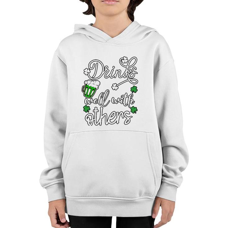Funny St Patrick's Day Drinks Well With Other Youth Hoodie