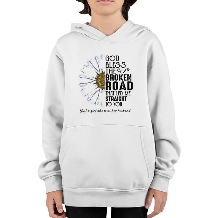 God Bless The Broken Road That Led Me Straight To You Youth Hoodie