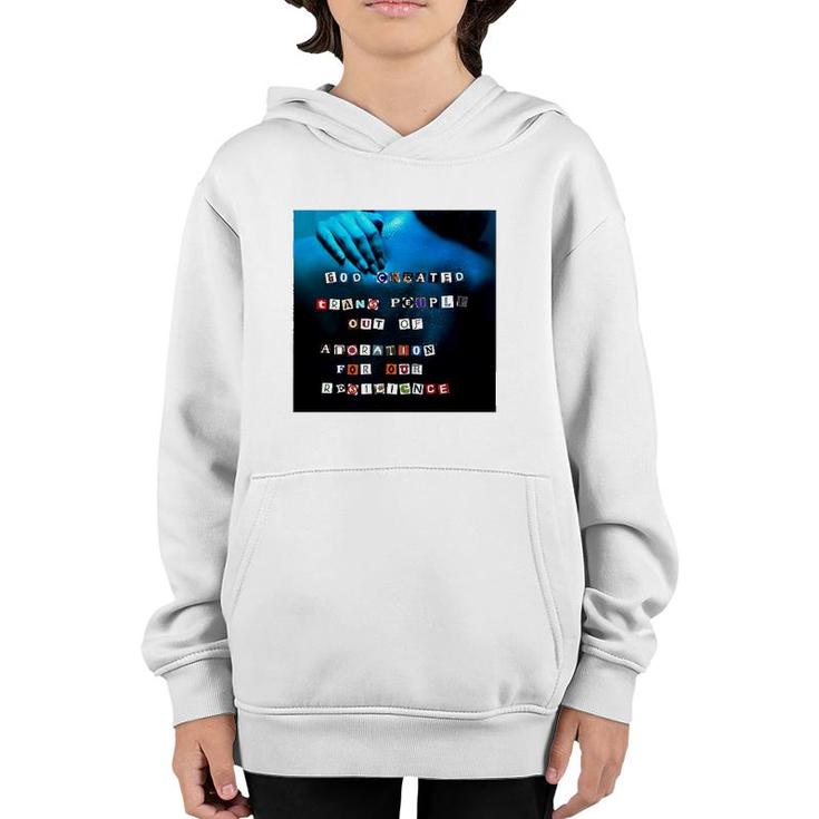 God Created Trans People Out Of Adoration Youth Hoodie