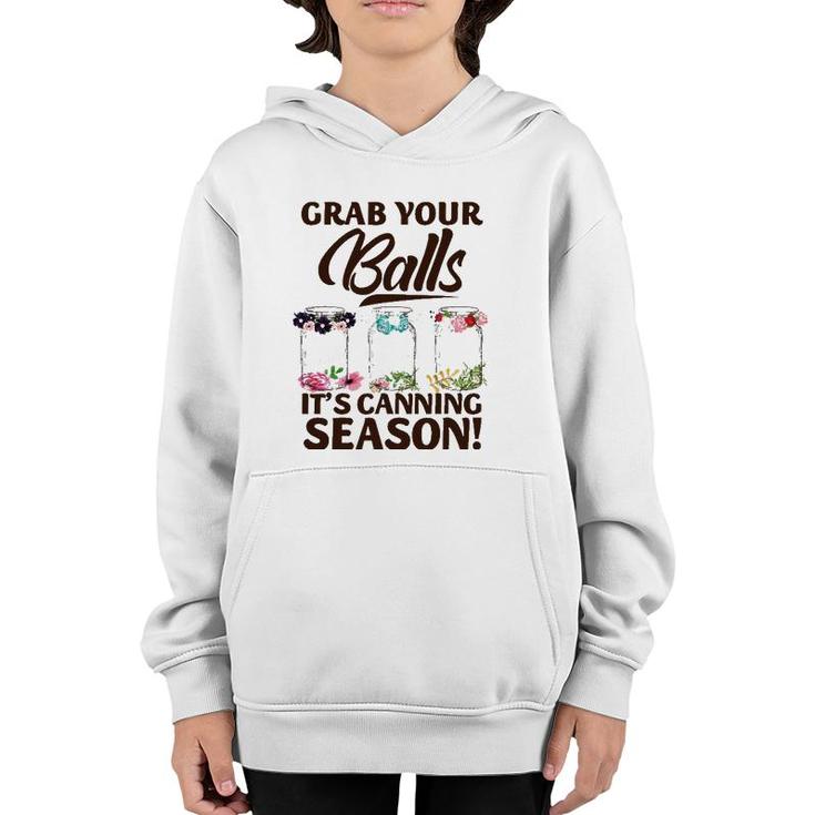 Grab Your Balls It's Canning Season Funny Halloween Birthday Youth Hoodie