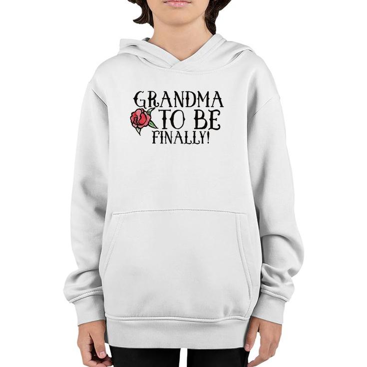 Grandma To Be Finally  New Soon To Be Grandmas S Youth Hoodie