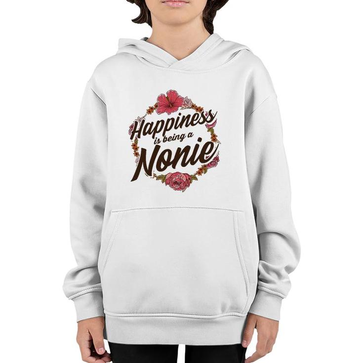 Happiness Is Being A Nonie Cute Floral Mother's Day Gift Youth Hoodie
