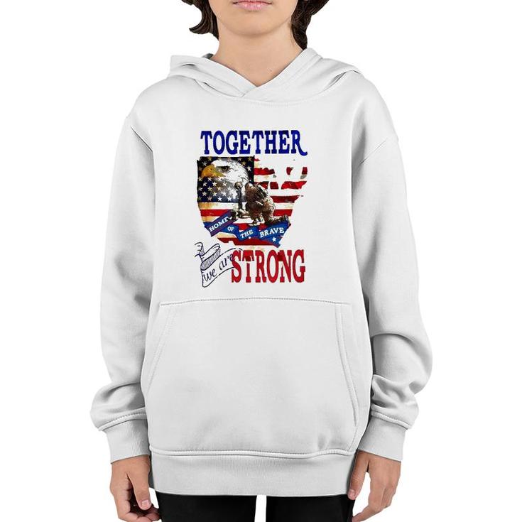 Happy 4Th Of July Home Of The Brave Together We Are Strong American Flag And Map Bald Eagle Patriotic Kneeling Veteran Youth Hoodie