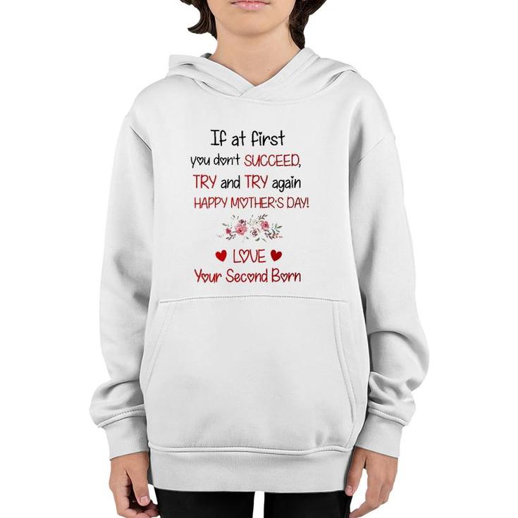 Happy Mother's Day If At First You Don't Succeed Youth Hoodie