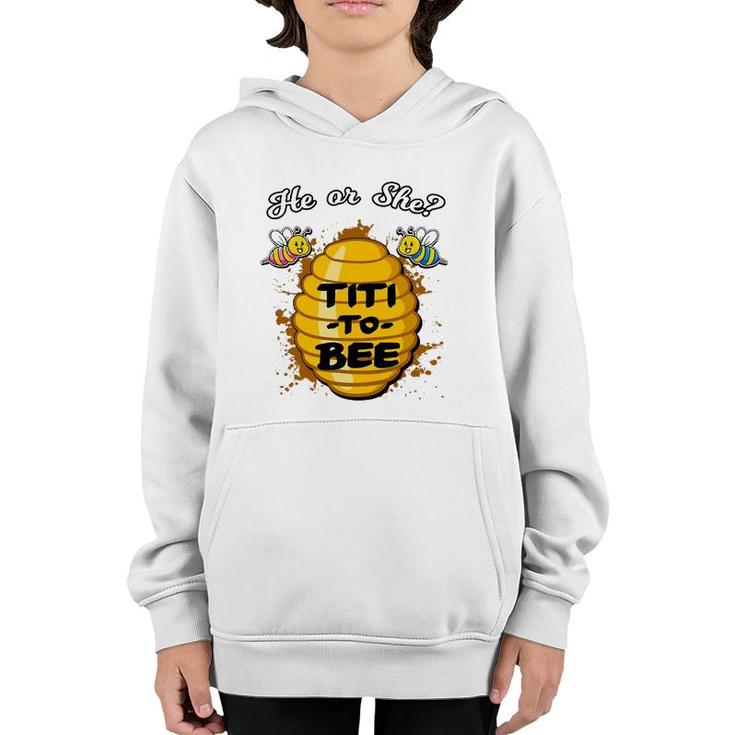 He Or She Titi To Bee Gender Reveal Announcement Baby Shower Youth Hoodie