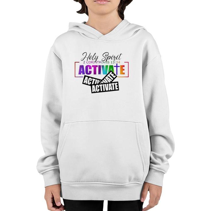 Holy Spirit Activate Activate Activate Gifts Youth Hoodie