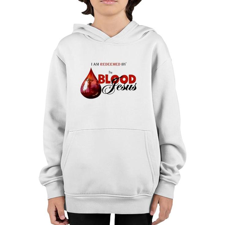 I Am Redeemed By The Blood Of Jesus Christian Youth Hoodie