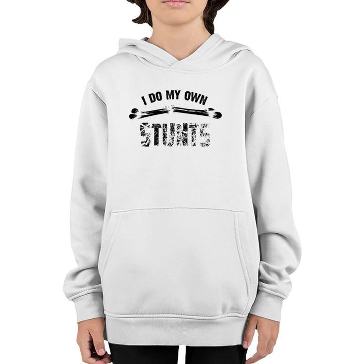 I Do My Own Stunts  Cute Proud Handicapped Tee Gift Youth Hoodie