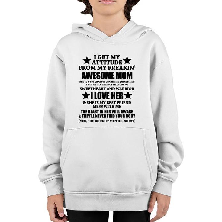 I Get My Attitude From My Freaking Awesome Mom Funny Youth Hoodie