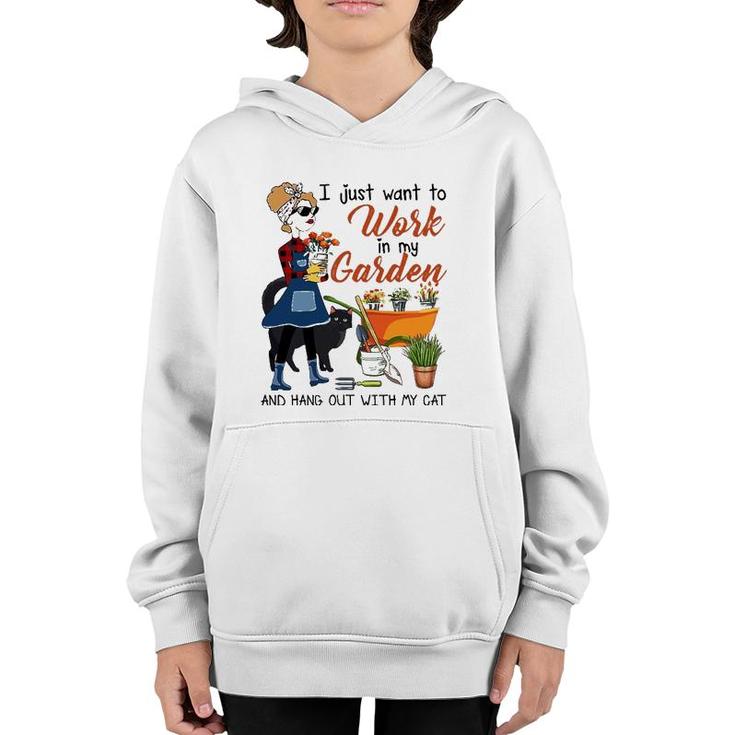 I Just Want To Work In My Garden Hang Out With Cat Women Tee Youth Hoodie