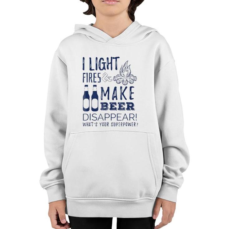 I Light Fires And Make Beer Disappear - Funny Camp Tee Youth Hoodie