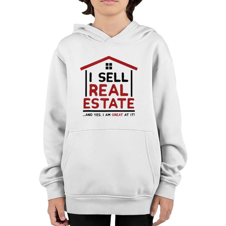 I Sell Real Estate House Funny Realtor Agent Broker Investor  Youth Hoodie