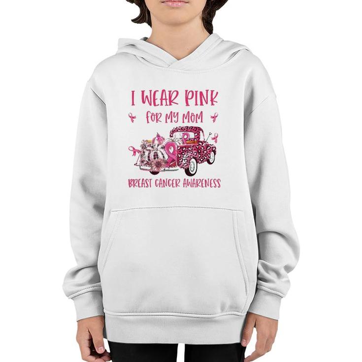 I Wear Pink For My Mom Breast Cancer Awareness Pink Ribbon Youth Hoodie