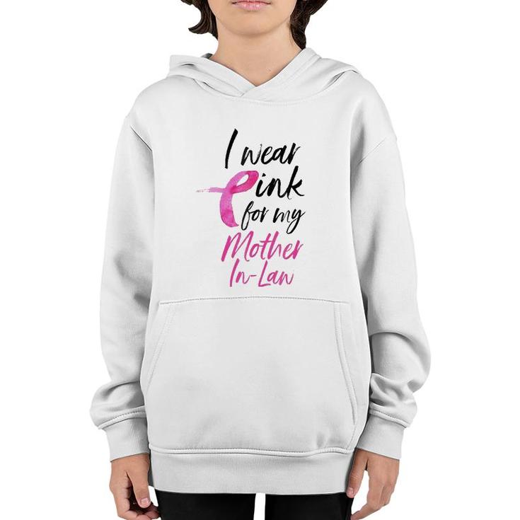 I Wear Pink For My Mother In Law  Breast Cancer Youth Hoodie