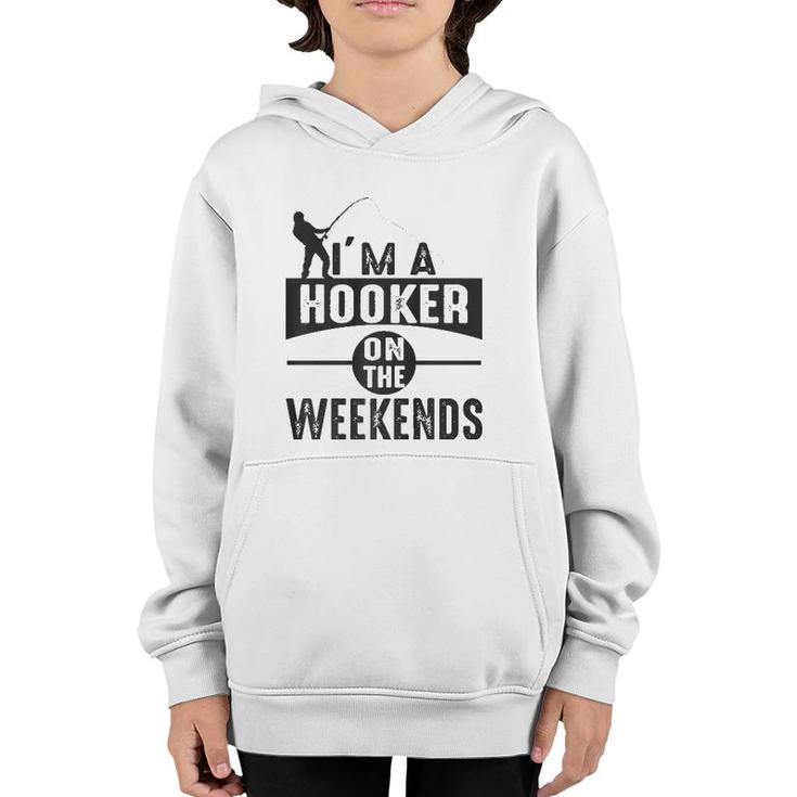 I'm A Hooker On The Weekends  Youth Hoodie