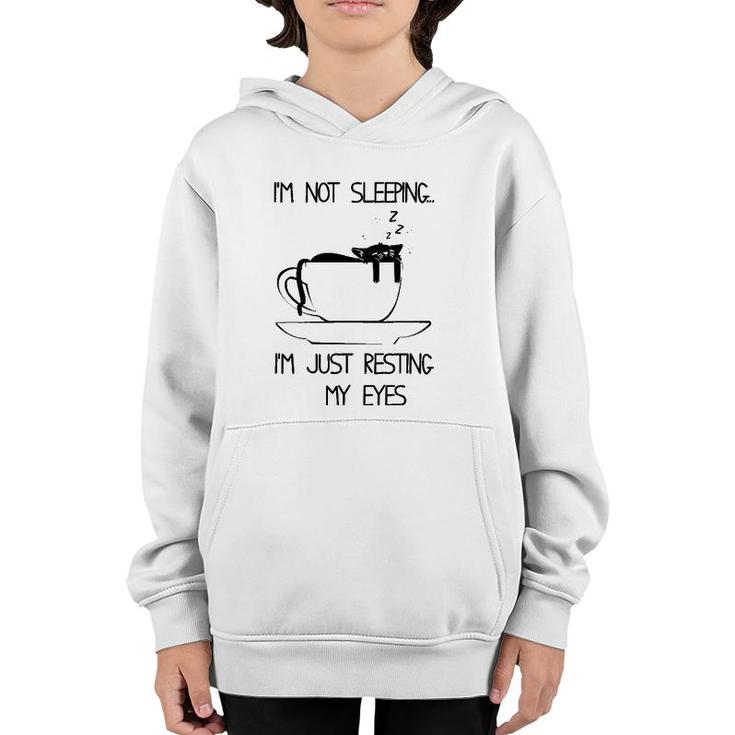 I'm Not Sleeping I'm Just Resting My Eyes Cat With Coffee Mug Youth Hoodie