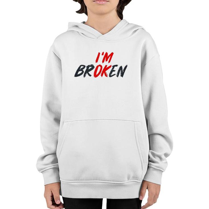 I'm Ok I'm Broken Invisible Illness Men Women Mental Aware Tank Top Youth Hoodie