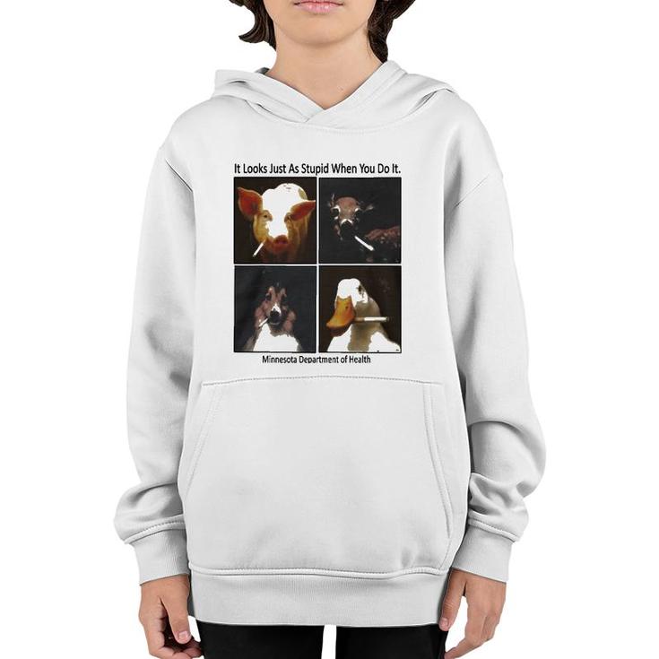 It Looks Just As Stupid When You Do It Youth Hoodie