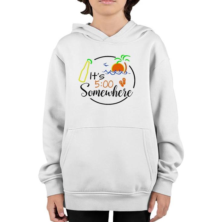 It's 500 Somewhere Hello Summer Beach Lover Summertime Youth Hoodie
