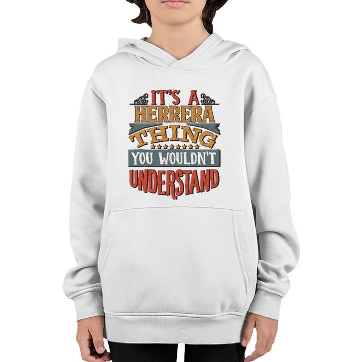 It's A Herrera Thing You Wouldn't Understand Youth Hoodie