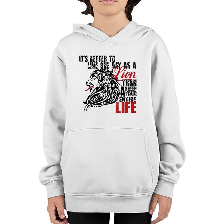 It's Better To Live One Day As A Lion Than A Sheep Youth Hoodie