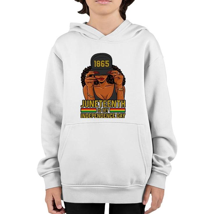 Juneteenth Is My Independence Day Women Youth Hoodie