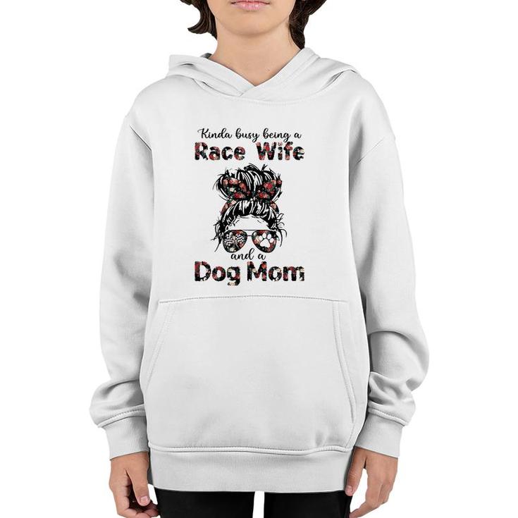 Kinda Busy Being A Race Wife And A Dog Mom Racing Floral Youth Hoodie