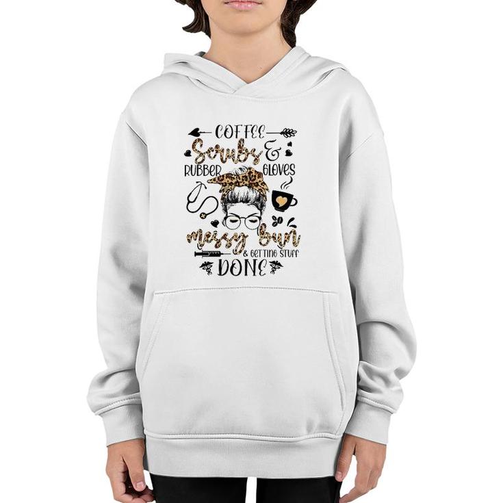 Leopard Nurse Messy Bun Getting Stuff Done Funny Nurse Life Youth Hoodie