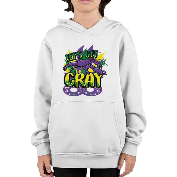 Let's Get Cray Mardi Gras Parade Novelty Crawfish Gift Youth Hoodie