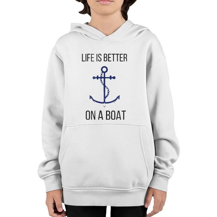 Life Is Better On A Boat Nautical Maritime Tee Youth Hoodie