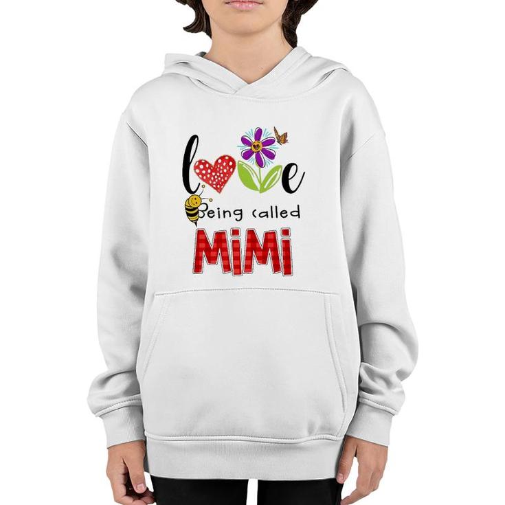 Love Being Called Mimi Gift Grandmother Cute Bee Flower Butterfly Youth Hoodie