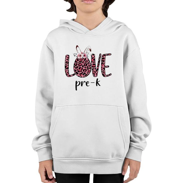 Love Pre-K Pink Leopard Bunny Teacher Easter Gifts Youth Hoodie