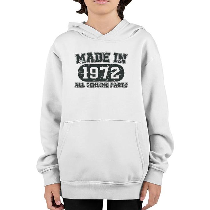 Made In 1972 50 Years Old Bday Men Women 50 Birthday Youth Hoodie