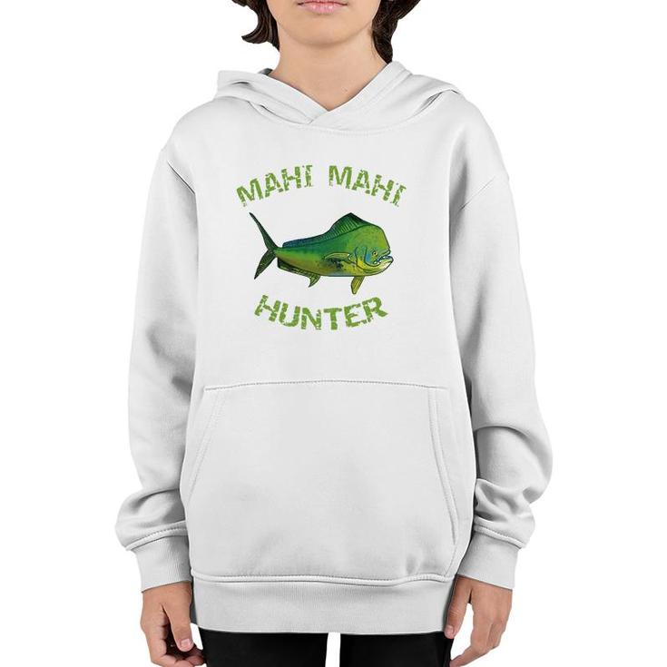 Mahi Mahi Hunter Mahi Fishing Dorado Mahi Mahi Youth Hoodie