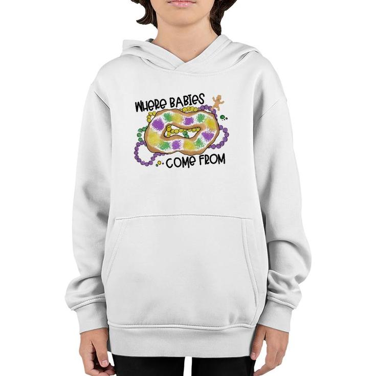 Mardi Gras Where Babies Come From King Cake  Youth Hoodie