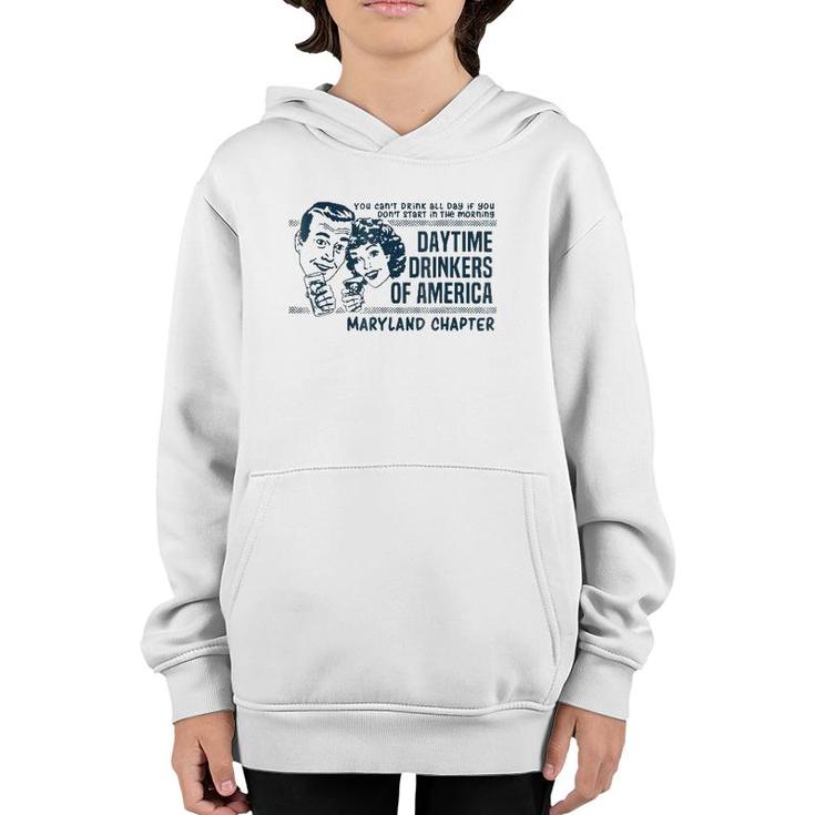 Maryland Day Drinking  Morning Beer Wine Daytime Youth Hoodie