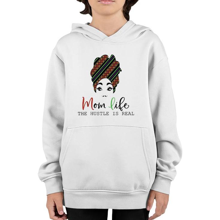Mom Life, The Hustle Is Real African American Mother's Day Youth Hoodie