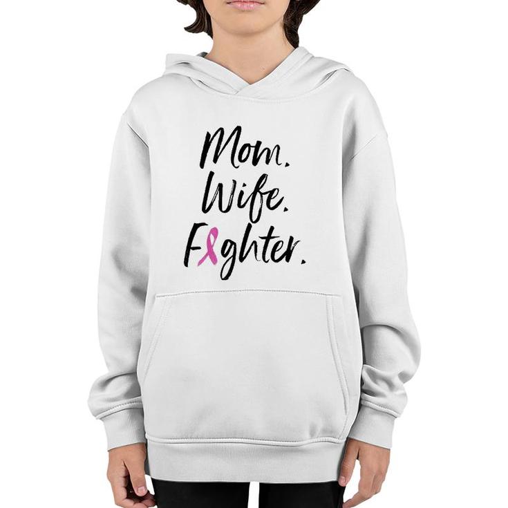 Mom Wife Fighter Breast Cancer Warrior Mother's Day Gift Youth Hoodie