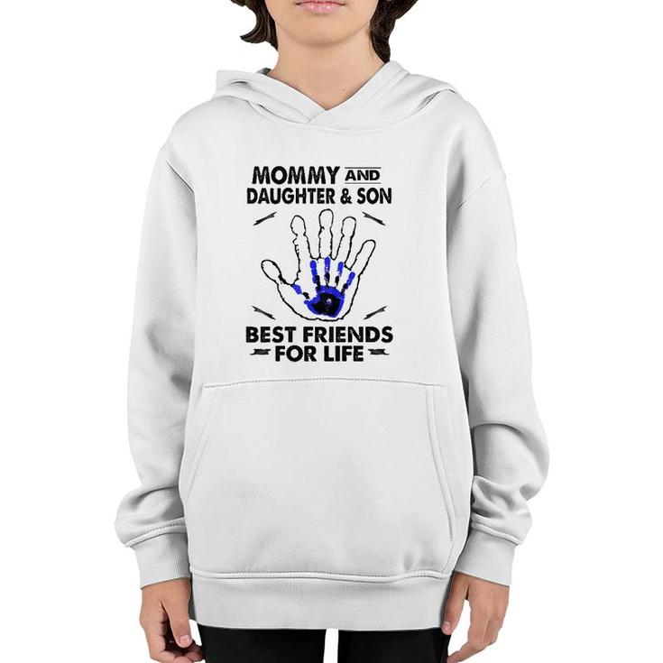 Mommy And Daughter And Son Best Friend For Life Mother Gift Youth Hoodie
