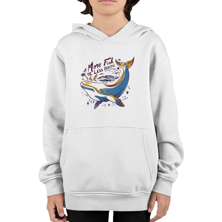 More Fish Less Plastic Whale Lover Gift Youth Hoodie
