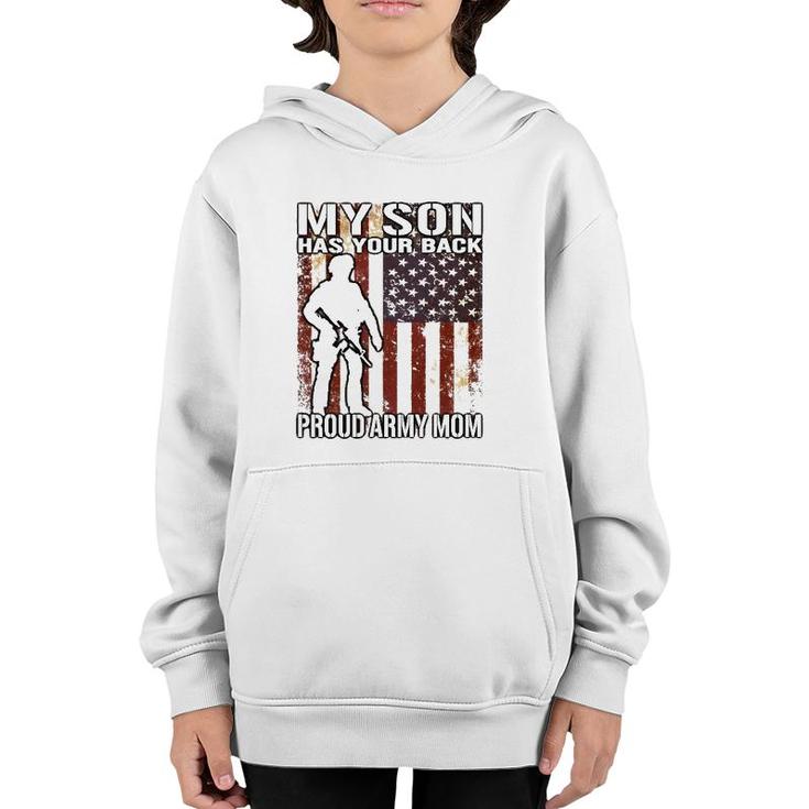 My Son Has Your Back - Proud Army Mom Military Mother Gift Youth Hoodie