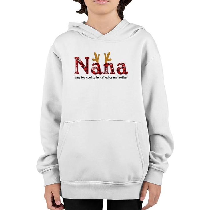 Nana Way Too Cool To Be Called Grandmother Plaid Version Youth Hoodie