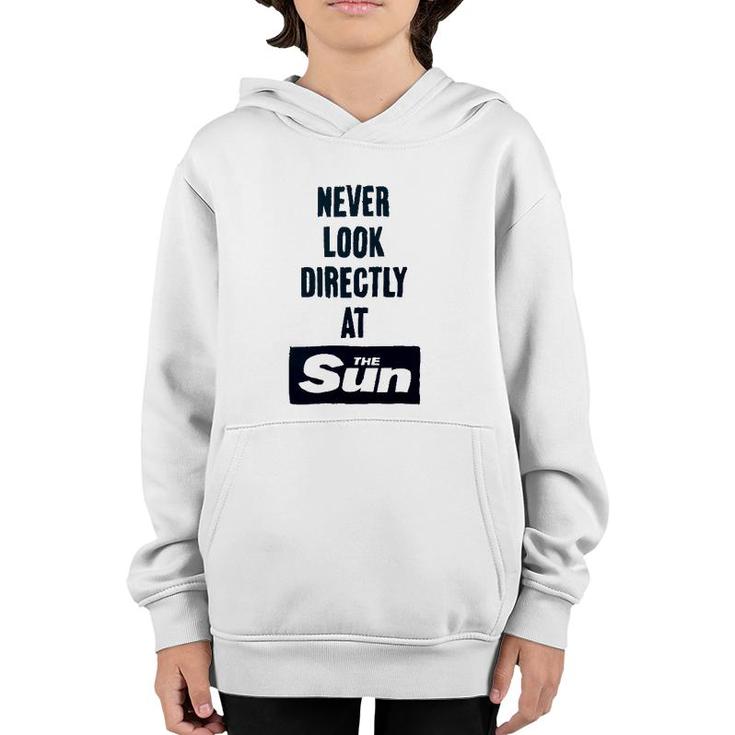 Never Look Directly At The Sun Youth Hoodie