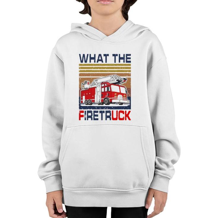 Nn What The Firetruck Funny Firefighter Fireman Gift Youth Hoodie