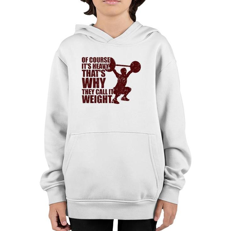 Of Course It's Heavy Gym Workout Tank Top Youth Hoodie