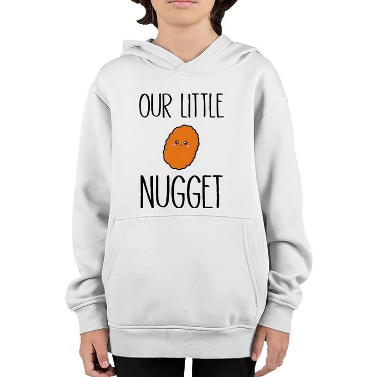 Our Little Nugget Cute And Awesome Youth Hoodie