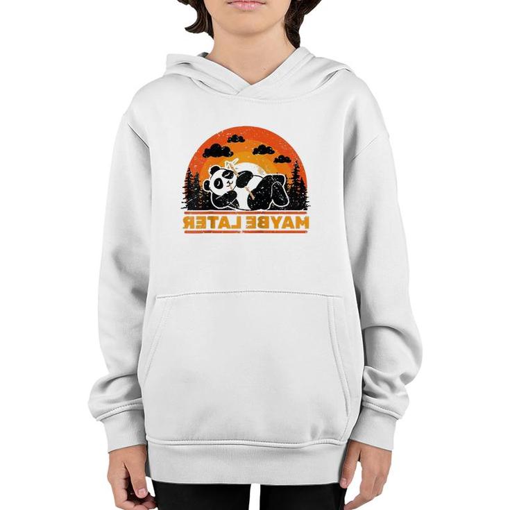 Panda - Maybe Later - Retro Vintage Funny - Animal Lover  Youth Hoodie