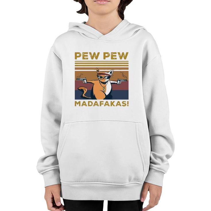 Pew Pew Madafakas Funny Cat Lover Gift Vintage Retro Pullover Youth Hoodie