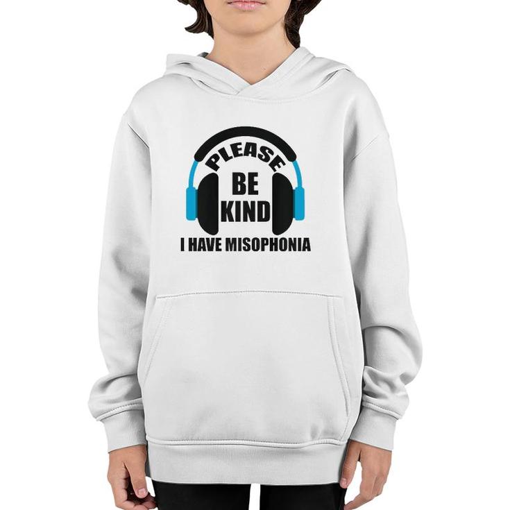 Please Be Kind I Have Misophonia Misophonia Awareness  Youth Hoodie