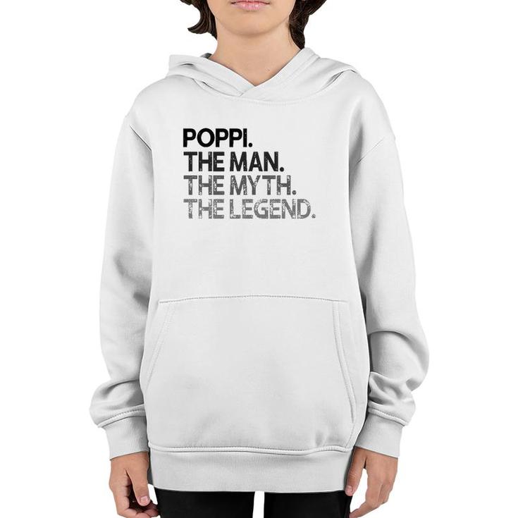 Poppi The Man The Myth Legend Gift Youth Hoodie